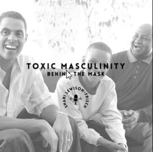 Toxic Masculinity